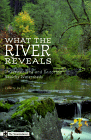 What the River Reveals